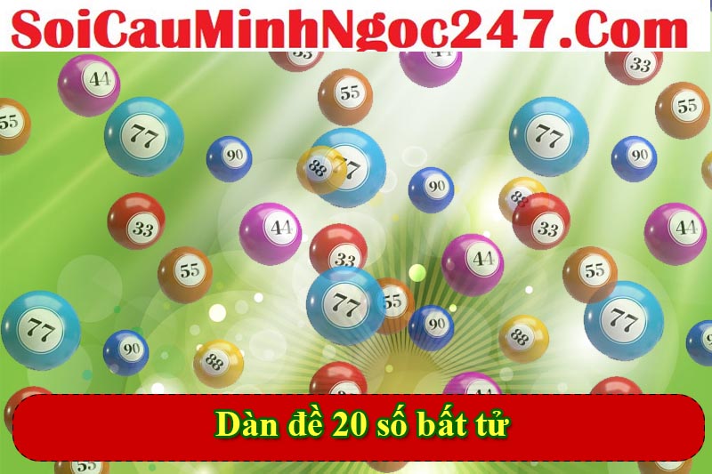 Khái niệm dàn đề 20 số bất tử