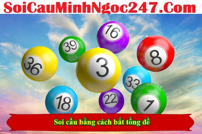 Soi cầu bằng cách bắt tổng đề