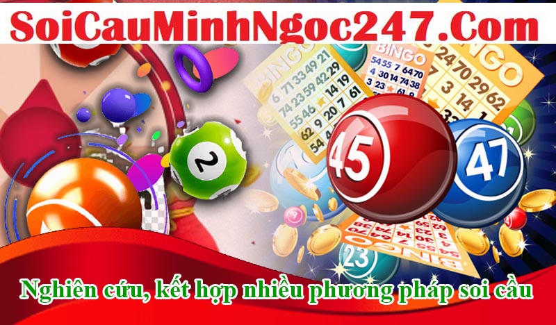 Nghiên cứu, kết hợp nhiều phương pháp soi cầu