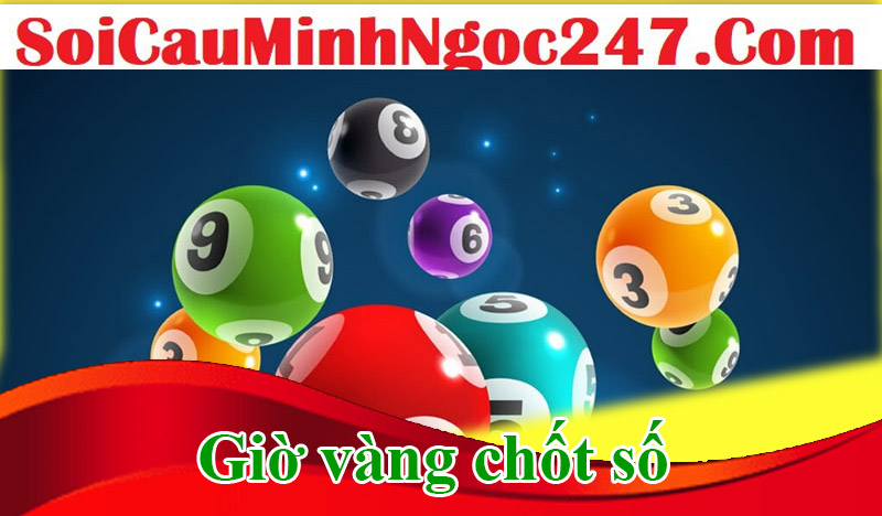 Giờ vàng chốt số là gì?