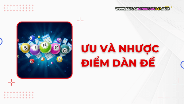 Ưu và nhược điểm dàn đề