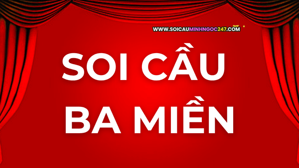 Soi cầu 3 miền 