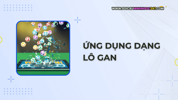 Ứng dụng dạng lô gan
