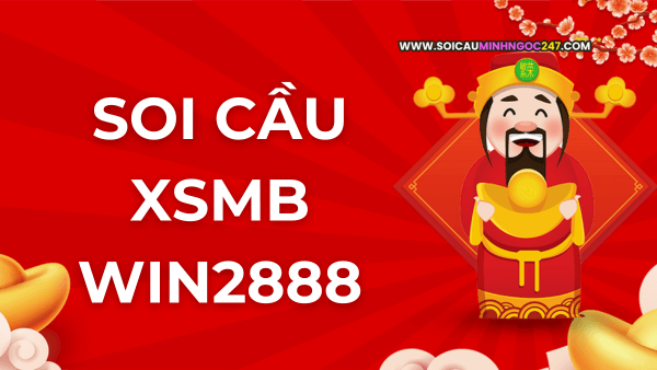 Soi cầu XSMB Win2888