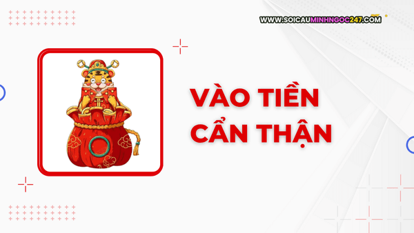 Vào tiền cẩn thận