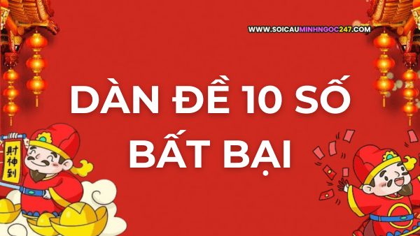 Dàn đề 10 số bất bại