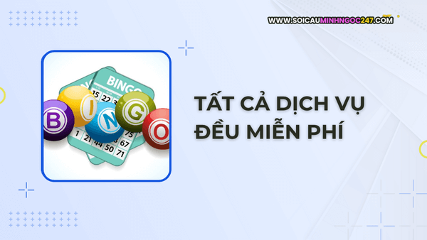 Tất cả dịch vụ đều miễn phí