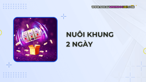 Nuôi khung 2 ngày