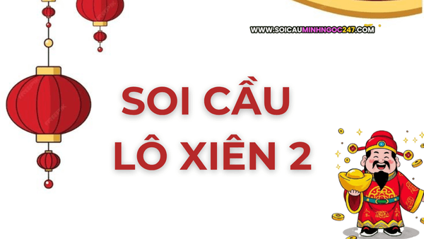 Soi cầu lô xiên 2